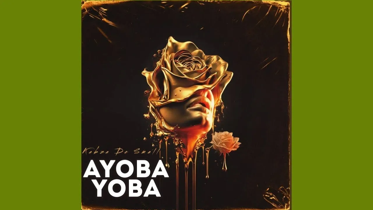 Kabza De Small & DJ Maphorisa - Ayoba Yoba (Official Audio)