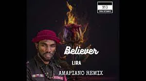 Lira – Believer (MG Amapiano Remix)