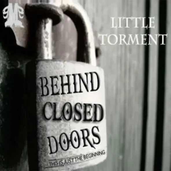 Little Torment - Behind Closed Doors