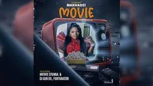 Makhadzi Entertainment - Movie (Official Lyrics Video) feat. Ntate Stunna, Fortunator & Dj Gun Do