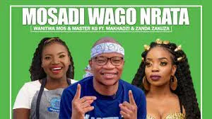 Wanitwa Mos & Master KG – Mosadi Wago Nrata feat. Makhadzi & Zanda Zakuza