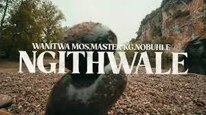 Wanitwa Mos,Master KG,Nobuhle – Ngithwale