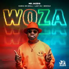 Zan'Ten & Mr jazzi q – Woza (woza wena mahn)