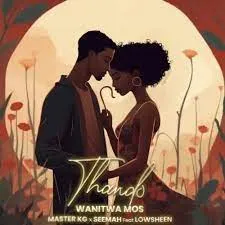 wanitwa mos × master kg & seemah – Thando (feat lowsheen)- instrumental