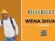 Billybilato – Wena Shuma