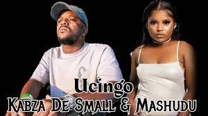 Kabza De Small – Ucingo feat Mashudu