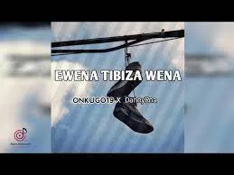 ONKUGO19 & Danny RNA – Ewena Tibiza Wena