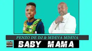 Penzo De DJ x Mdeva Mdeva – Baby Mama
