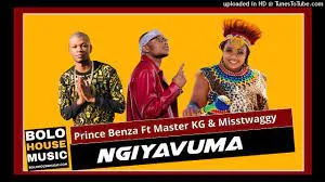 Prince Benza – Ngiyavuma Ft Master KG and Misstwaggy