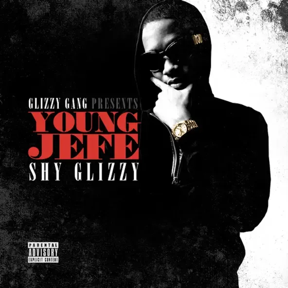 Shy Glizzy - Young Jefe