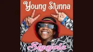 Young Stunna – Siyajola