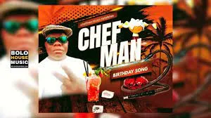 Chef Man Music – Birthday Song (Original Mix)