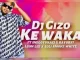 DJ Gizo – Ke Waka Ft Indlovukazi x Bayor 97 x Leon Lee & Zoli White Smoke