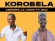 Lekompo La Town – Korobela Feat. Bilo