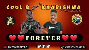 COOL B X KHARISHMA – FOREVER (NEW)