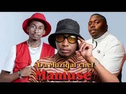 Da Muziqal chef – Mamuse Feat. Mthunzi & T Man Express