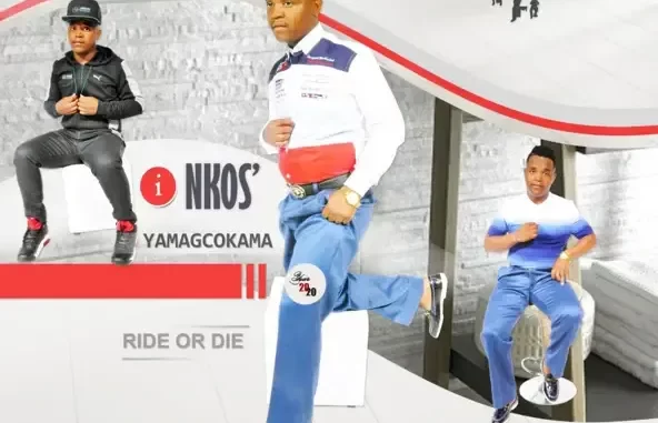 Inkos'yamagcokama – Ride or Die