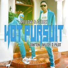 Mellow & Sleazy, Zan'Ten & Muzzy D Pilot – Hot Pursuit