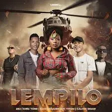 Ze2, SjavasDaDeejay, TitoM – Lempilo (Feat. Calvin Shaw & KingTone SA)