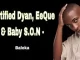 Certified Dyan, EeQue & Baby S.O.N – Baleka