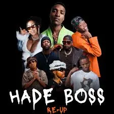 DJ Lag, Mr Nation Thingz & Robot – Hade Boss ReUp (Ft DJ Maphorisa, Kamo Mphela, 2woshort & Xduppy)
